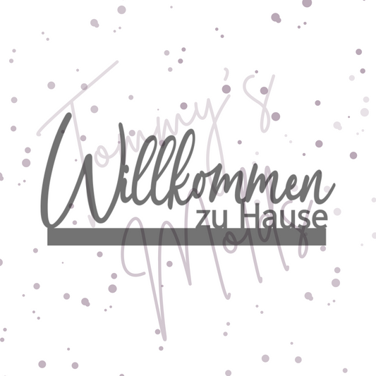 Vorlage "Willkommen zu Hause" Einschieber | Tommy's Molds Design