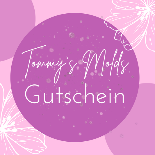 Tommy`s Molds Geschenkgutscheine