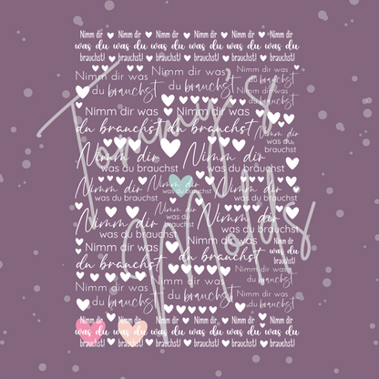 "Nimm dir was du brauchst" weiß A5 Bogen